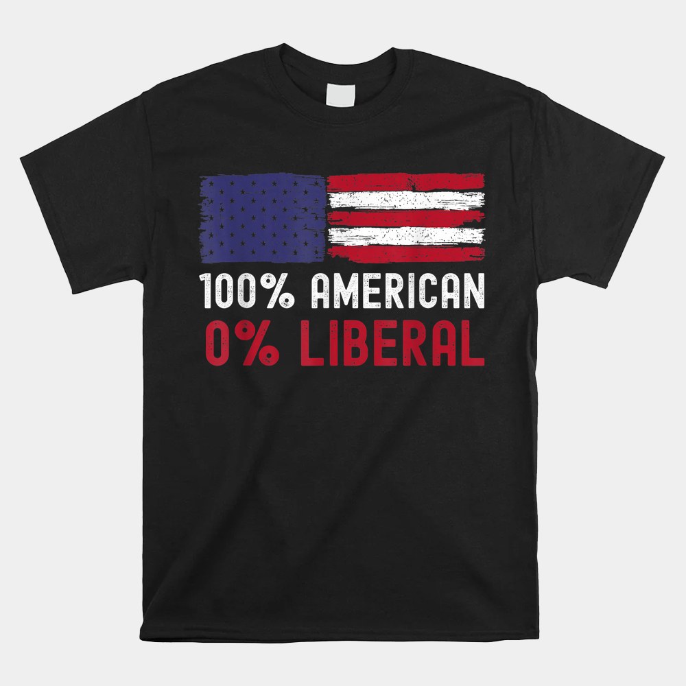 0 Liberal Anti-liberal Anti-biden Republican Trump Support T-Shirt