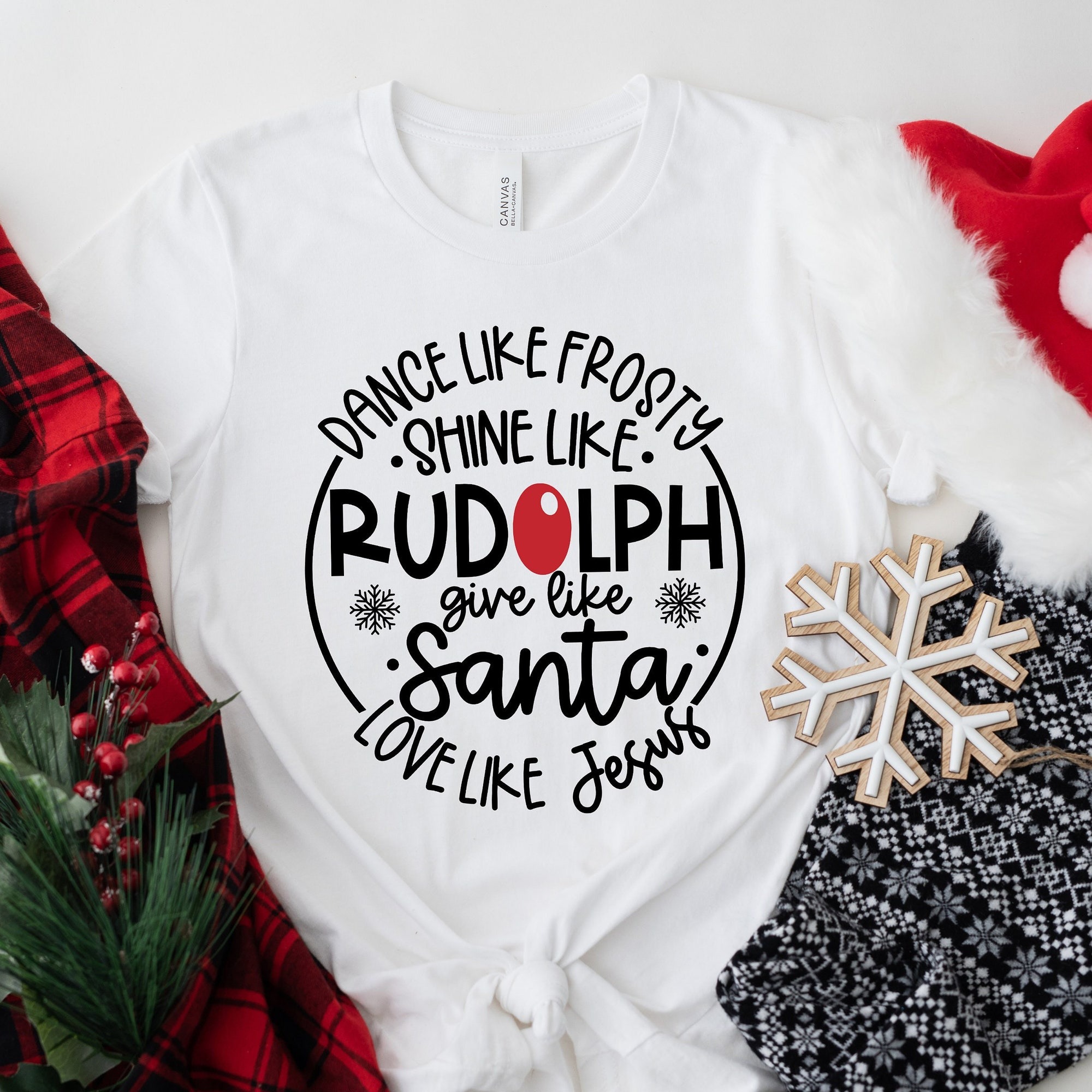 Dance Like Frosty Shine Like Rudolph Give Like Santa Love Like Jesus Shirt  Cute Christmas Shirt  Christmas Gift Shirt  Holiday Shirt
