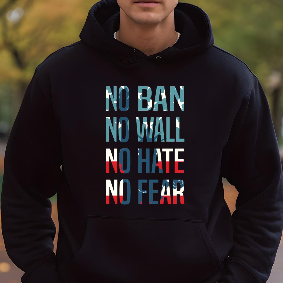 No Ban No Wall Graphic T-Shirt - No Hate No Fear Political Tee