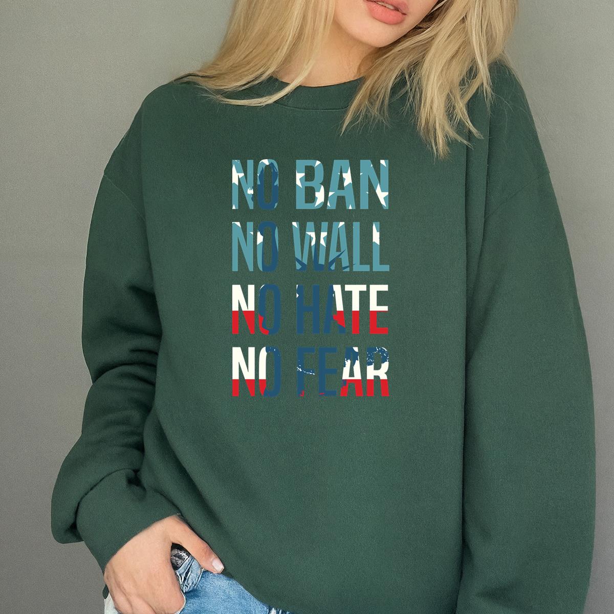 No Ban No Wall Graphic T-Shirt - No Hate No Fear Political Tee